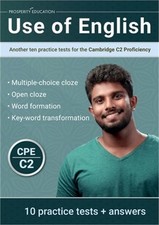 Use of English: Another ten practice tests for the Cambridge C2 Proficiency (Pap