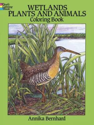 Wetlands Plants and Animals Coloring Book - Paperback By Annika Bernhard - GOOD