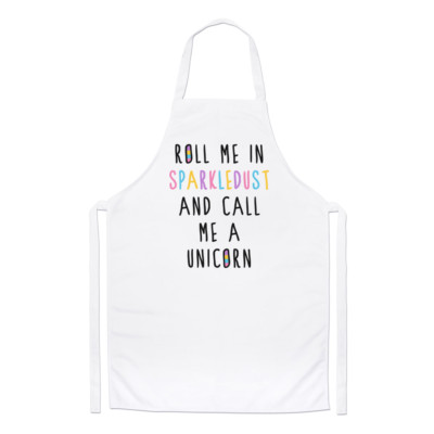 Roll Me In Sparkledust And Call Me A Unicorn Kochschürze - Kochen lustig