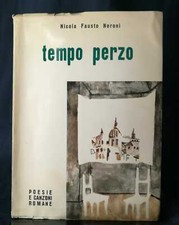 Nicola Fausto Neroni TEMPO PERZO poesie e canzoni romane 1964
