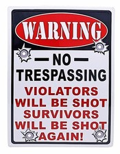 12" x 17" Tin Metal Sign No Trespassing Violators Will Be Shot Survivors Again