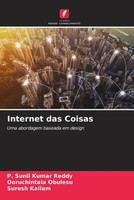 Internet Das Coisas Uma Abordagem Baseada Em Design P. Sunil Kumar Reddy (U. A.)