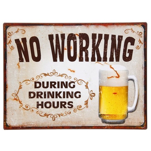 large vintage no drinking during working hours metal plaque sign