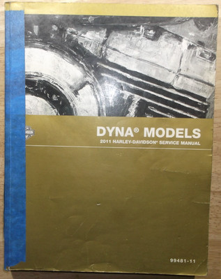 2011 HARLEY DAVIDSON DYNA WIDE GLIDE LOW RIDER SERVICE MANUAL 99481-11