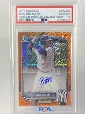 Richard Matic 2025 Bowman Chrome 1st Orange Shimmer Auto /25 PSA 10 POP 3