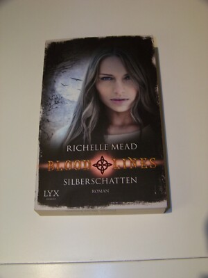 Richelle Mead +++ Blood Lines Silberschatten +++ 1.Auflage +++  TOP !!!