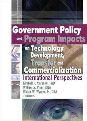 Government Policy And Program Impacts On Technology Development, Transfer And...