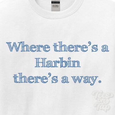 WO... HARBIN THERE'S A WAY - WEISSES T-SHIRT Herren/Damen Name Geschenkidee