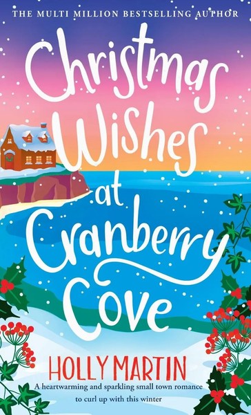 Holly Martin | Christmas Wishes At Cranberry Cove | Buch | Englisch (2024)-image