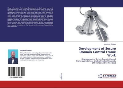 Development of Secure Domain Control Frame Work Mohamed Geaiger