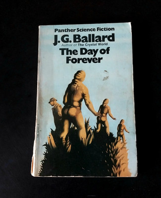 J. G. Ballard - The Day of Forever - UK Panther Books 1971