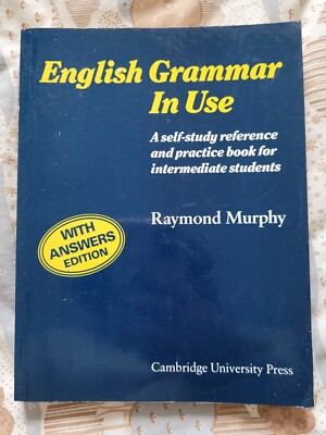 Raymond MurphyEnglish Grammar in Use Without answers: A Reference and Practice