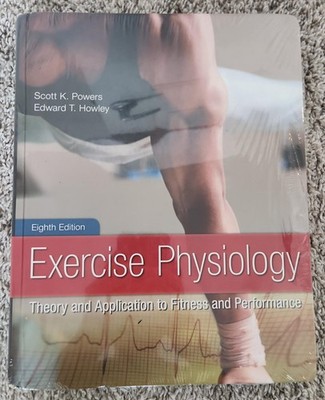 Exercise Physiology : Theory and Application to Fitness and Performance by Scott