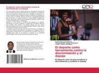 El Deporte Como Herramienta Contra La DiscriminacióN Y El Dopaje RamíRez (U. A.)