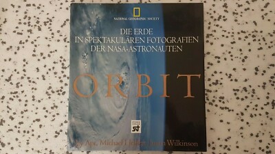 ORBIT - Die Erde in spektakulären Frotografien der Nasa - Astronauten