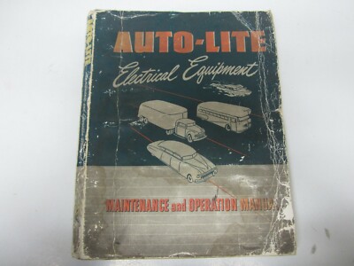 Auto-Lite Autolite Electrical Equipment Maintenance Manual 1950 USED