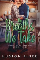 Huston Piner | The Breaths We Take | Taschenbuch | Englisch (2018)