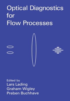 Lading - Optical Diagnostics for Flow Processes - New hardback or case - X555z