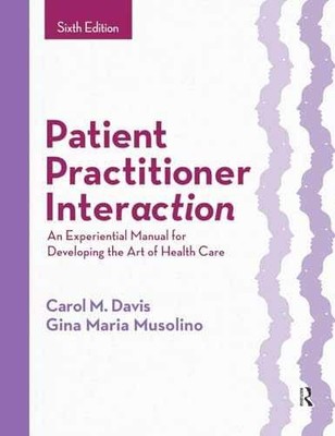 Patient Practitioner Interaction: - Hardcover, by Davis Carol M.; - Very Good f