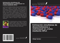 Sibaji Sarkar | EstimacióN SimultáNea De Desoximetasona Y Clotrimazol En...