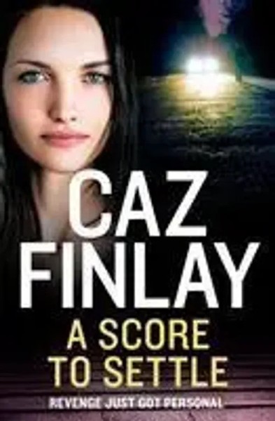 A Score To Settle | Caz Finlay | Englisch | Taschenbuch | Bad Blood | 2023-image
