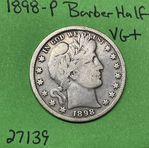 1898-P Barber Half Dollar 50c Vg+ Very Good 90% Silver
