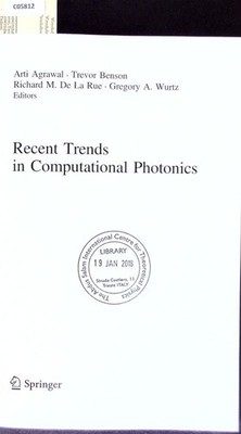 Recent trends in computational photonics. Physics; volume 204. Agrawal, Arti: