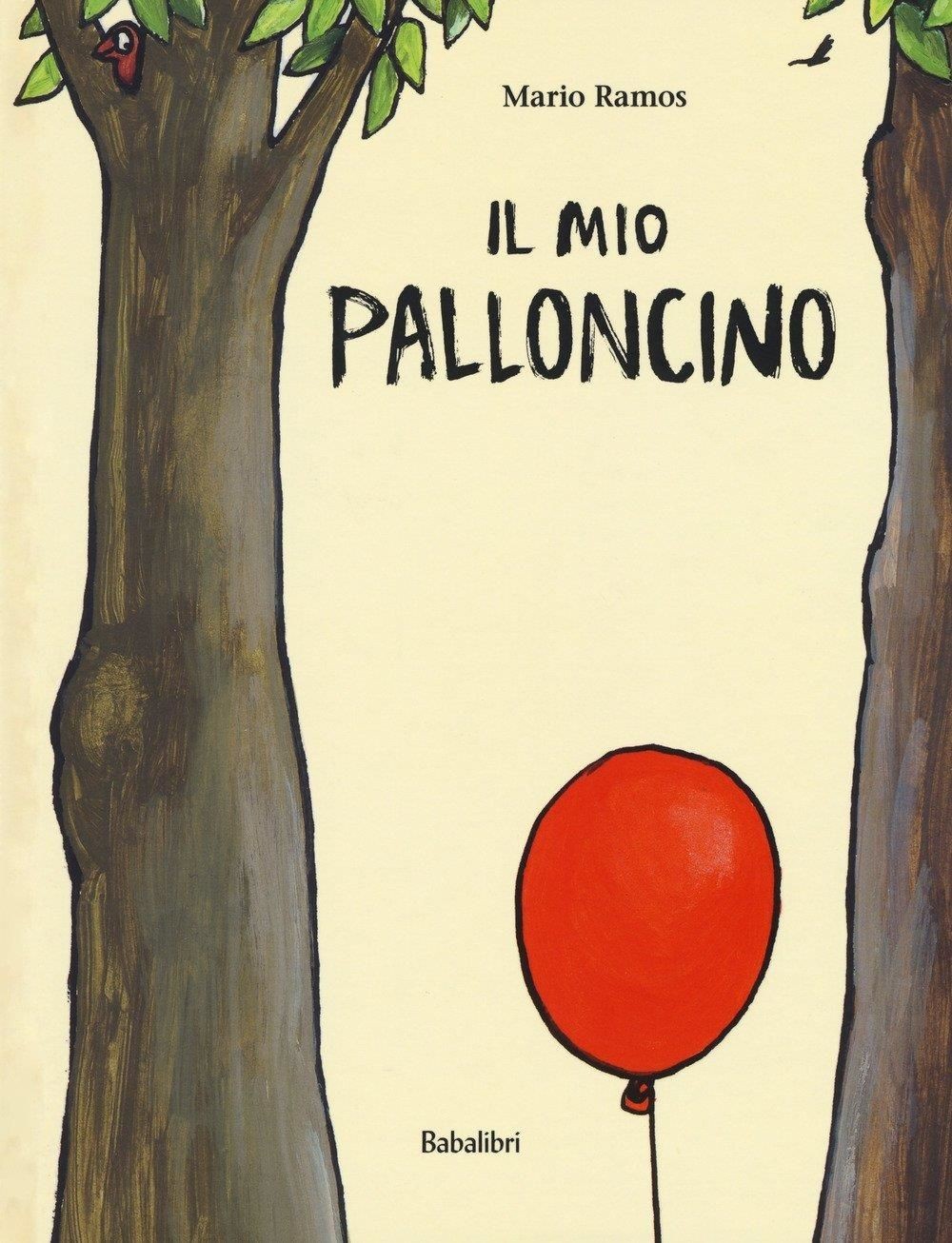 Libri Mario Ramos - Il Mio Palloncino. Ediz. A Colori