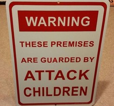 WARNING - ATTACK CHILDREN, funny sign, novelty, wall art, home decor, ALUMINUM