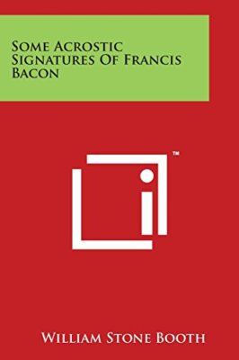 Some Acrostic Signatures Of Francis Bacon New 9781498125475 Fast Free Shipping-