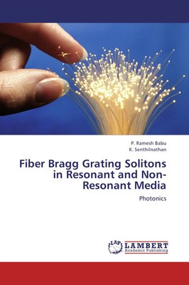 P. Ramesh Babu (u. a.) | Fiber Bragg Grating Solitons in Resonant and...