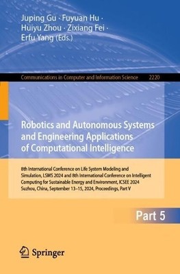 Robotics and Autonomous Systems and Engineering Applications ... - 9789819603121