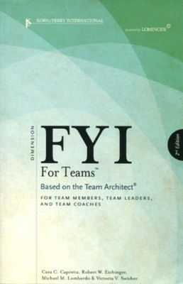FYI For Teams: Based on the Team Architect, for Team Members, Te