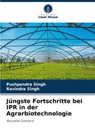 Pushpendra Singh (U. A.) | JüNgste Fortschritte Bei IPR In Der...