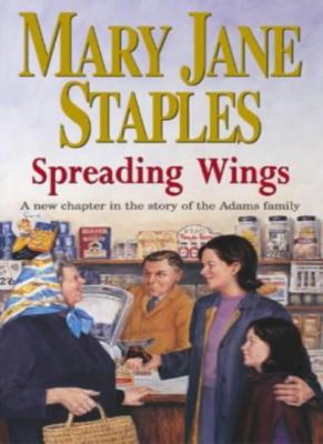 Spreading Wings By Mary Jane Staples. 9780552150521