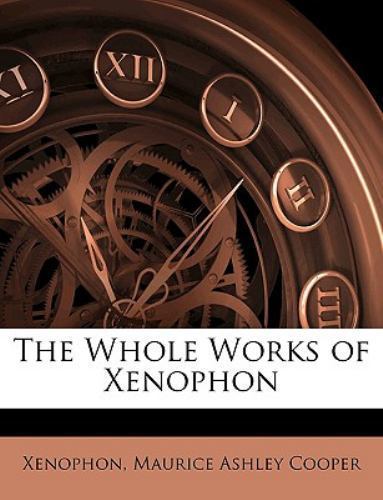 Whole Works of Xenophon by Xenophon (2010, Trade Paperback) for sale ...