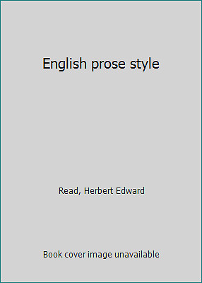 English prose style by Herbert Edward Read