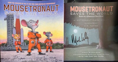 Astronaut Senator Mark Kelly AUTOGRAPHED Book Mousetronaut Saves the World NASA
