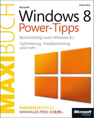 Microsoft Windows 8.1 Power-Tipps - Das Maxibuch (Buch + E-Book). Optimierung, T