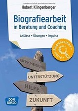 Biografiearbeit in Beratung und Coaching: Anl...