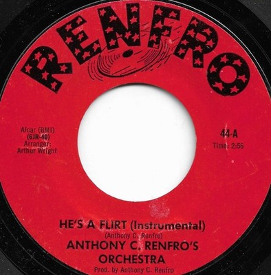 Anthony C. Renfro Orchestra - He's A Flirt / A Whole Lot Of Nothin', 7'', (Vinyl)