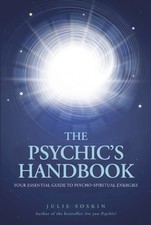 The Psychic's Handbook - Your Essential Guide to Psycho-Spiritua