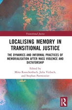 Localising Memory in Transitional Justice 1st Edition Paperback