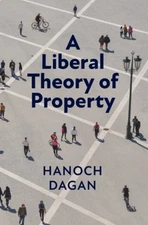 Dagan - A Liberal Theory of Property - New hardback or cased book - 43 - X555z