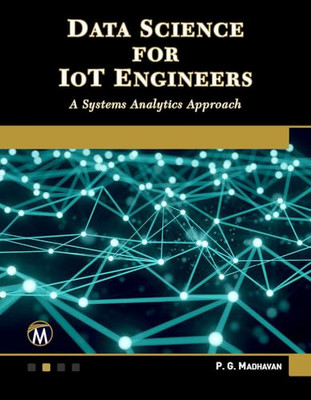Data Science for Iot Engineers: A Systems Analytics App - Taschenbuch NEU Mad...