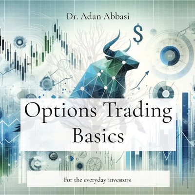 Options Trading Basics | For the everyday investors | Adan Abbasi | Taschenbuch