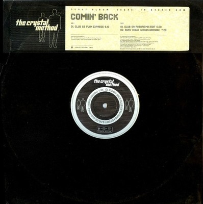 The Crystal Method - Comin' Back - UK Promo 12'' Vinyl - 1998 - Sony Soho Square