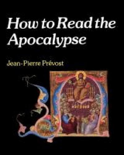 Thumbnail - Jean-pierre Prevost How To Read The Apocalypse (taschenbuch)