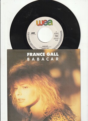 France Gall - Babacar - c´ est bonque tu sois la  7''  WEA   1987 .  (VG+/VG+)