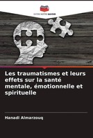 Hanadi Almarzouq | Les Traumatismes Et Leurs Effets Sur La Santé Mentale,...